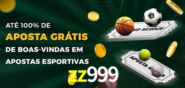 zz999 Ate 100% de Aposta Gratis