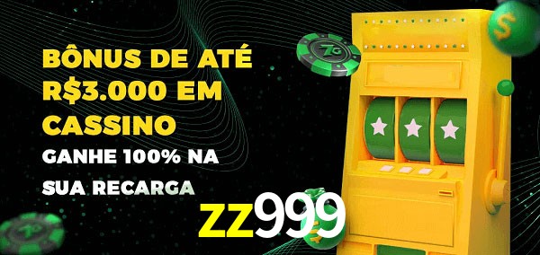 zz999 melhor bônus de depósito